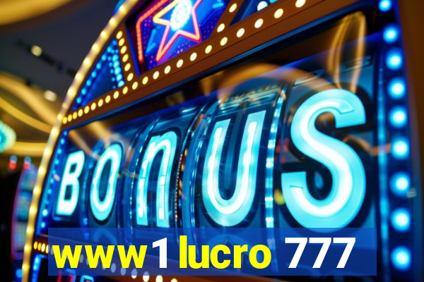 www1 lucro 777